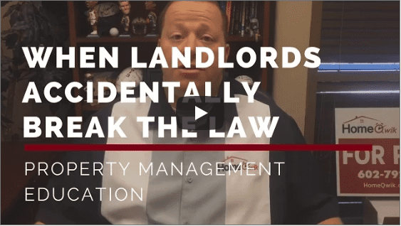 When Phoenix Landlords Accidentally Break the Law – Property Management Education